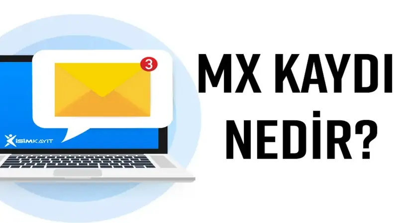 Mx Kaydı Nedir?