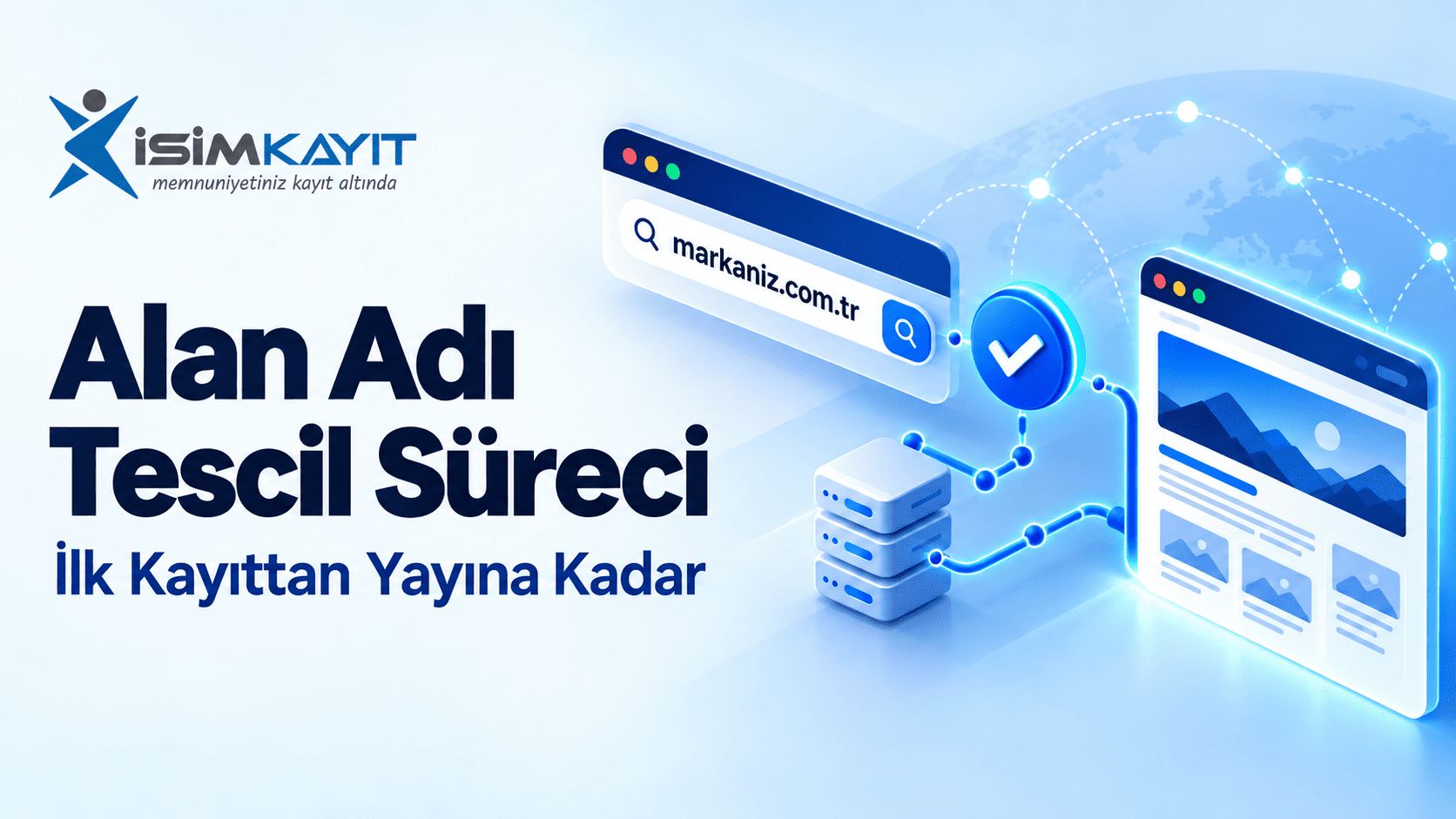 Alan Adı Tescil Süreci: İlk Kayıttan Yayına Kadar