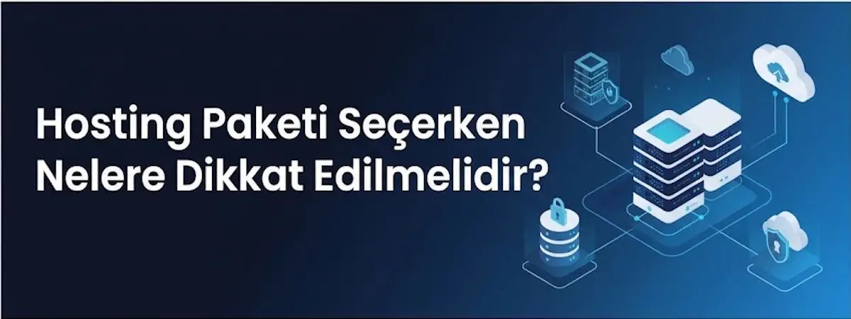 Hosting Paketi Seçerken Nelere Dikkat Etmeli?